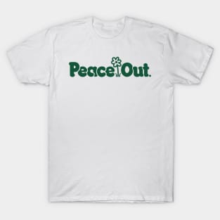 PEACE OUT T-Shirt